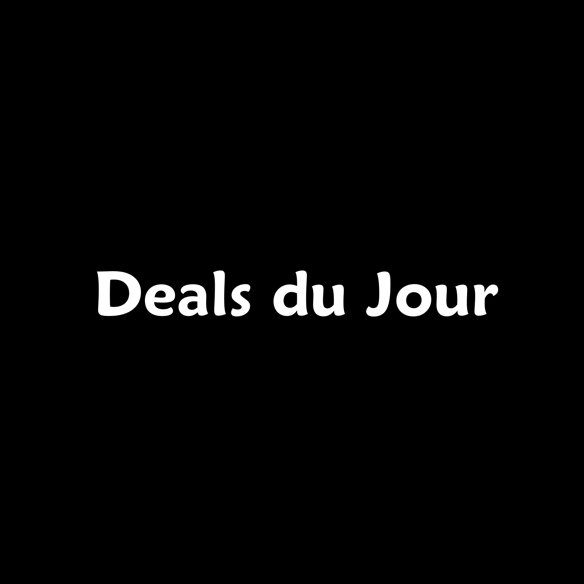 Deals du Jour