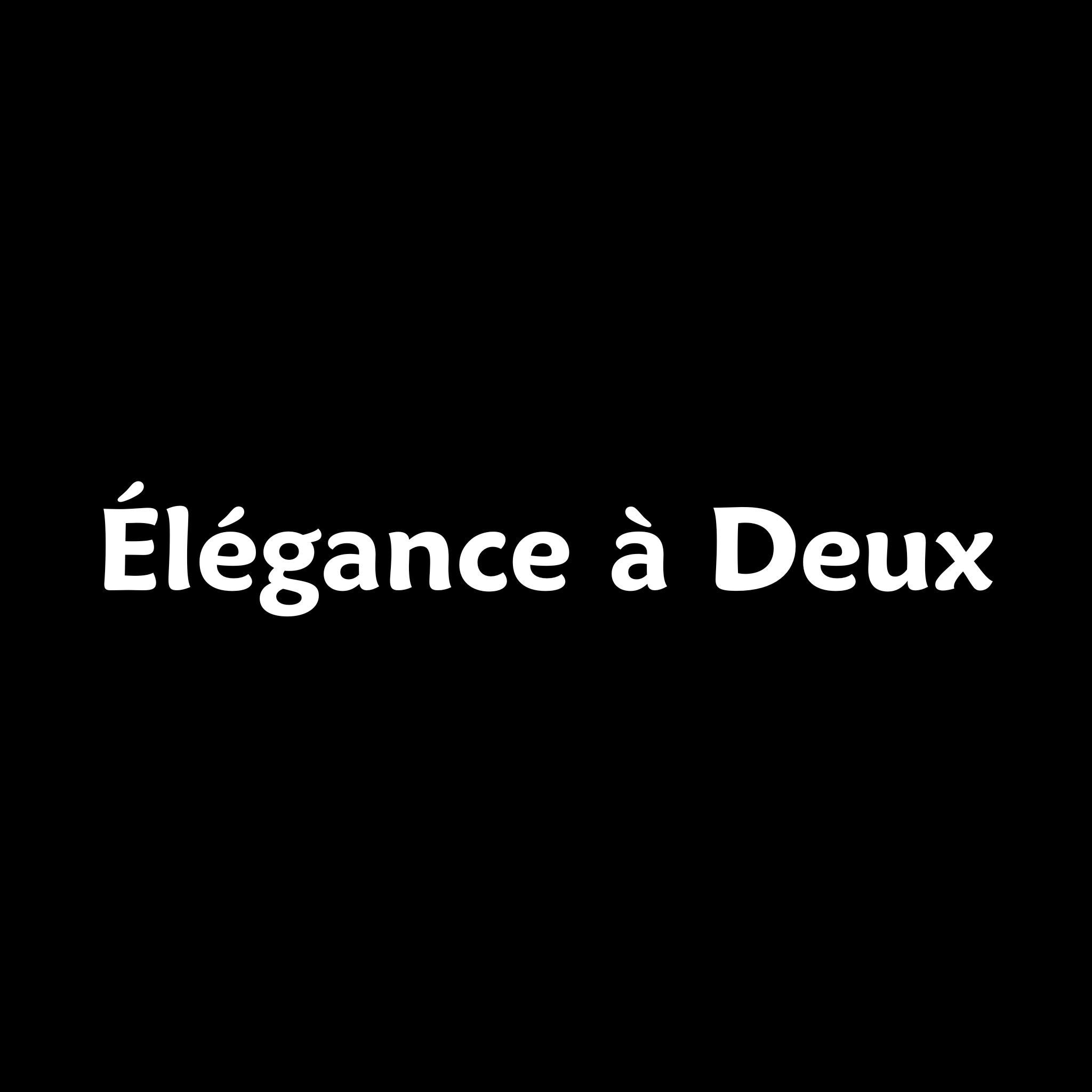 Élégance à Deux